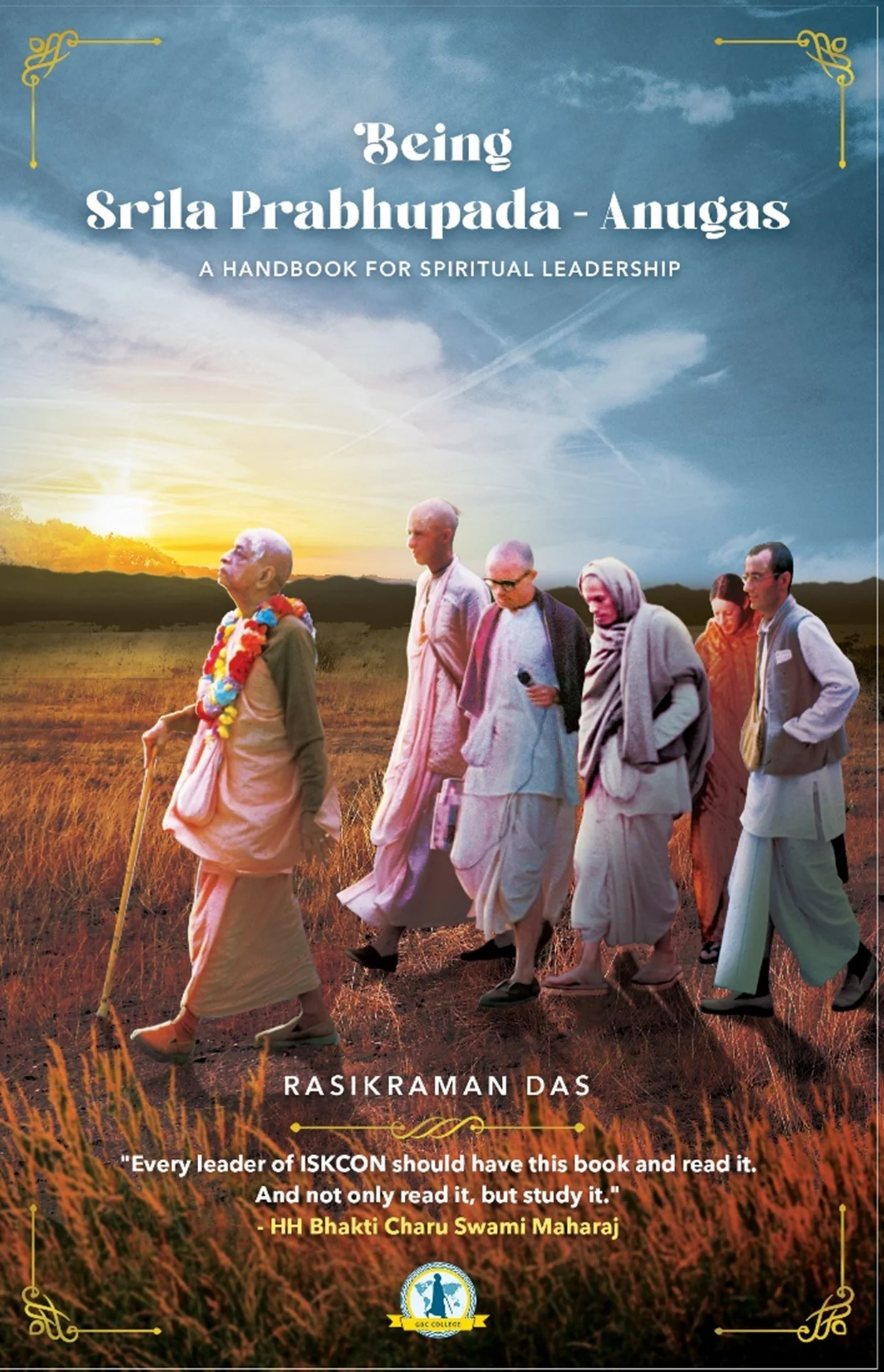 Being Srila Prabhupada – Anugas