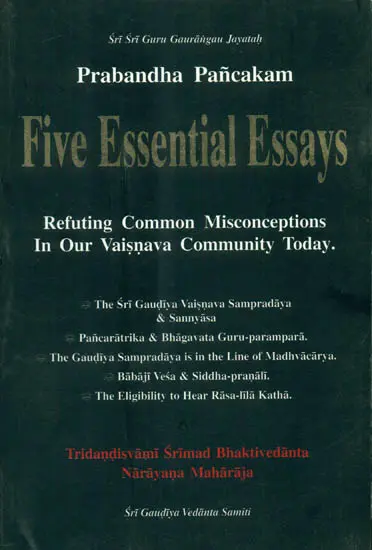 Five Essential Essays Refuting Common Misconceptions in Our Vaiñëava Community Today