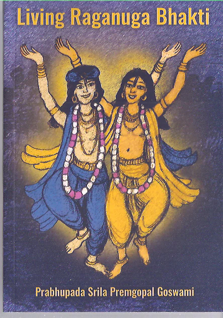 Living Raganuga Bhakti