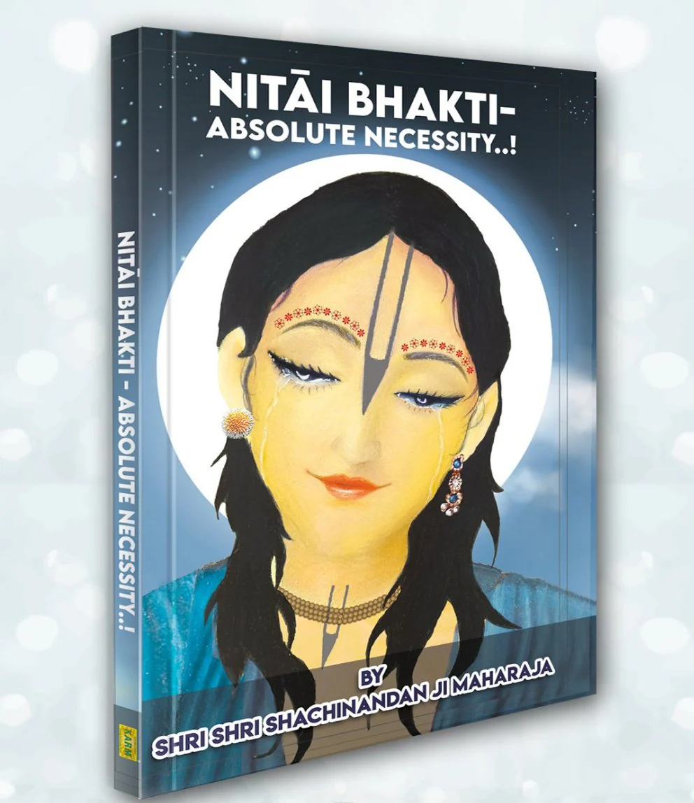 Nitai Bhakti - Absolute Necessity..!