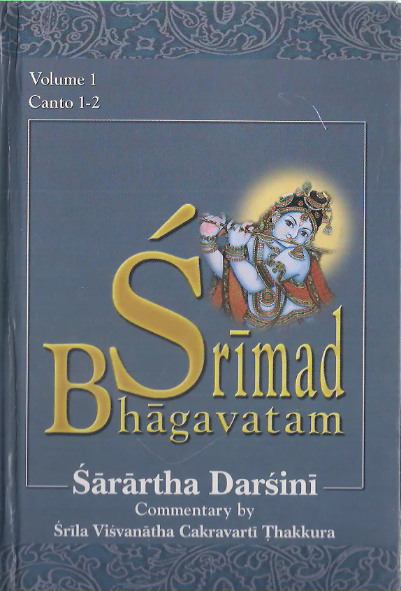 Srimad Bhagavatam: with the Sarartha-darsini commentary (Vol-1) Canto 1-2