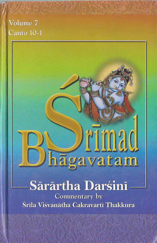Srimad Bhagavatam: with the Sarartha-darsini commentary  (Vol-7) Canto 10-1