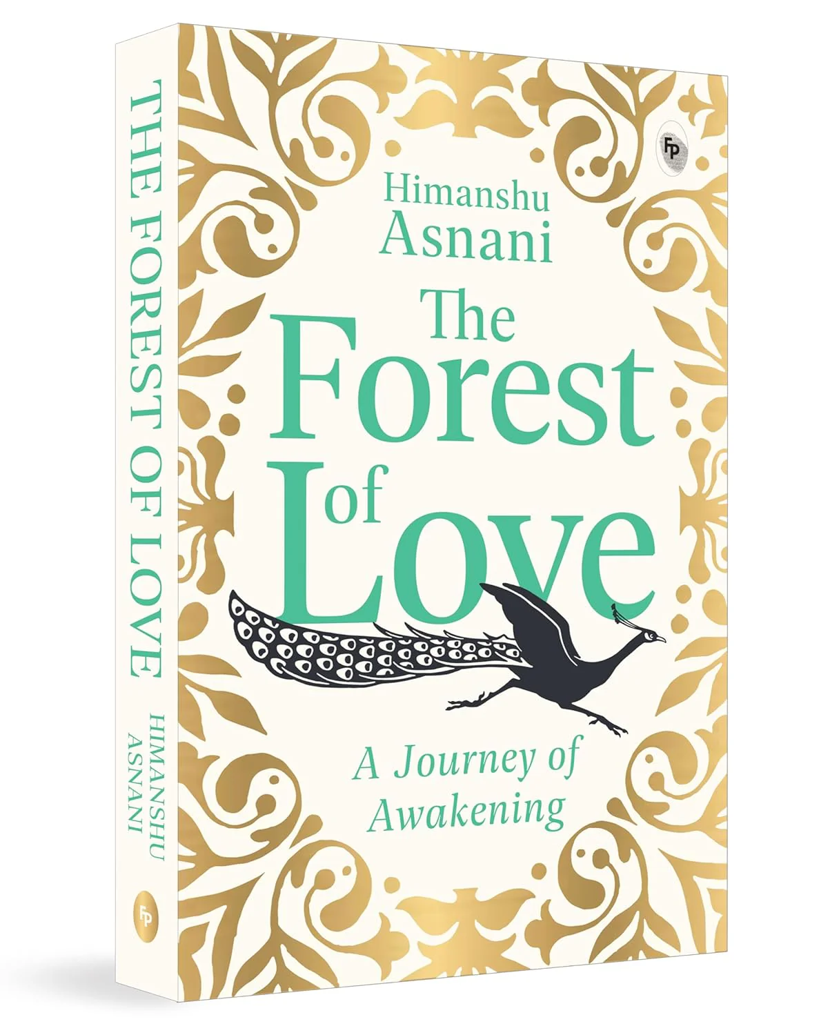 The Forest Of Love - A Journey Of Awakening