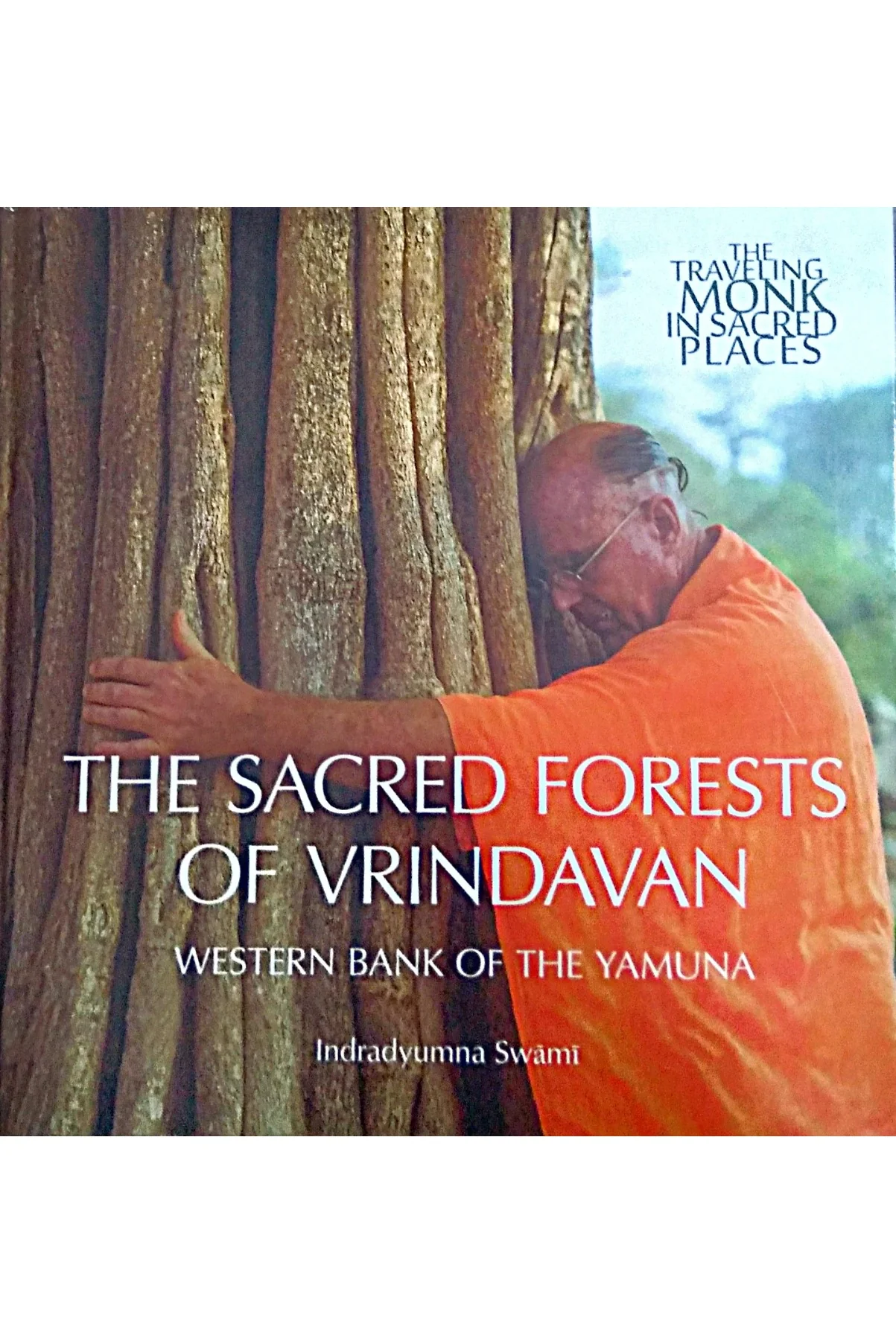 The Sacred Forests Of Vrindavan